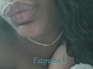 Fatpussy33