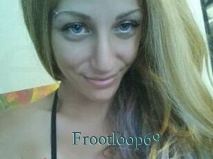 Frootloop69