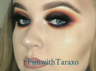 FunwithTaraxo
