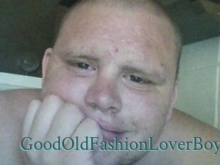GoodOldFashionLoverBoy