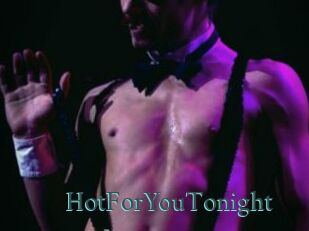 HotForYouTonight