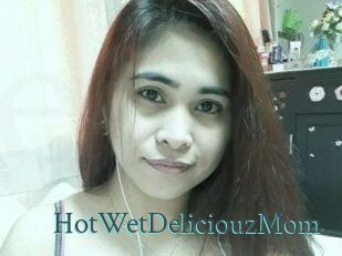 HotWetDeliciouzMom