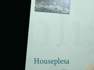 Houseplesa