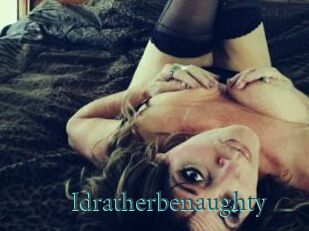 Idratherbenaughty