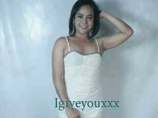 Igiveyouxxx