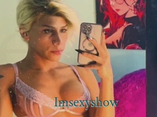 Imsexyshow