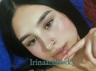 Irinaandlucky