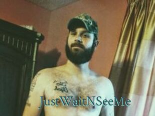 JustWaitNSeeMe