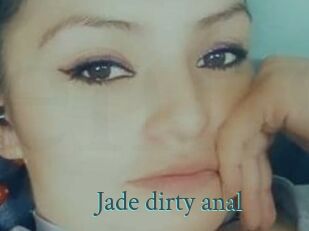 Jade_dirty_anal