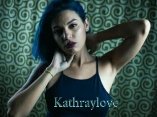 Kathraylove