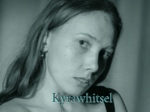 Kyrawhitsel