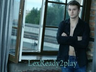 LexReady2play