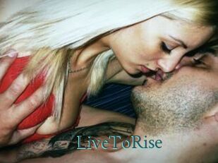LiveToRise