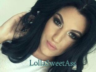 LollaSweetAss