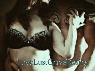 LoveLustCraveDesire