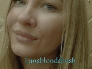 Lanablondebush