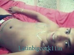 Latinbigcock11in