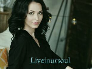 Liveinursoul