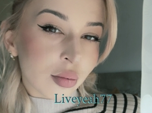 Liveyeah77