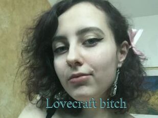 Lovecraft_bitch