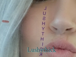 Lushythick