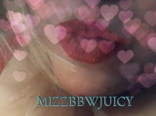 MIZZBBWJUICY