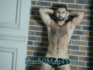 Mach0Man4You