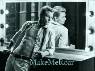 MakeMeRoar