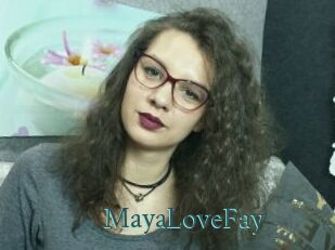MayaLoveFay