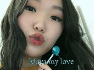 Maya_my_love