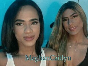 MeghanCaitlyn