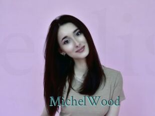 MichelWood