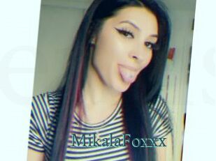 MikalaFoxxx