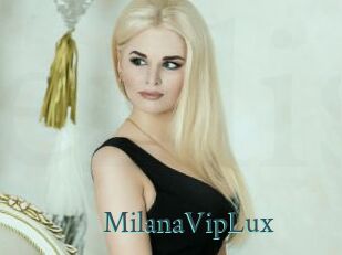 MilanaVipLux