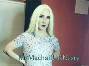MsMachaifURNasty