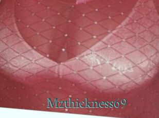Mzthickness69