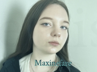 Maxinefare