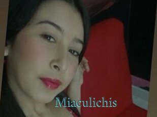 Miaculichis