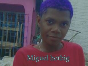 Miguel_hotbig