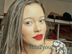 Mila2you