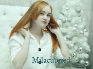 Milacutered