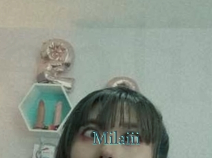 Milaiii