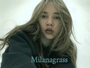 Milanagrass