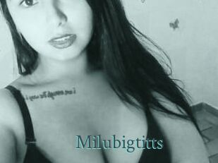 Milubigtitts