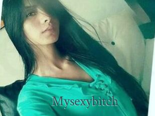 Mysexybitch