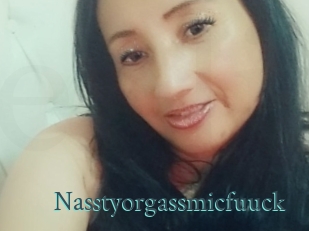nasstyorgassmicfuuck En live show