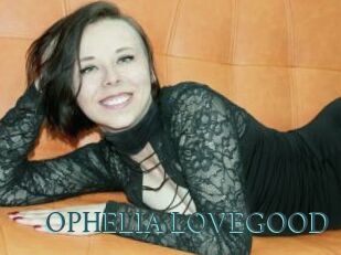 OPHELIA_LOVEGOOD