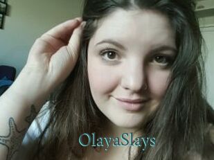 OlayaSlays