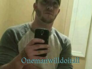 Onemanwilldoitall