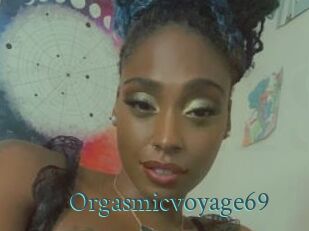 Orgasmicvoyage69